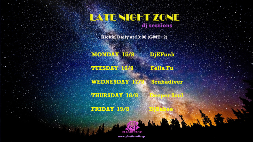 Late Night Zone - dj sessions : Weekly Schedule > Kickin at 23:00 (GMT+2)