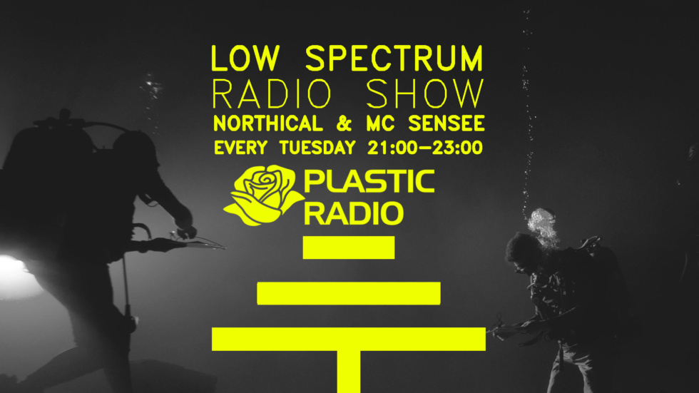 Low Spectrum w/ Northical & Mc Sensee : "Low Spectrum" Radio Show -  Season 2 -
